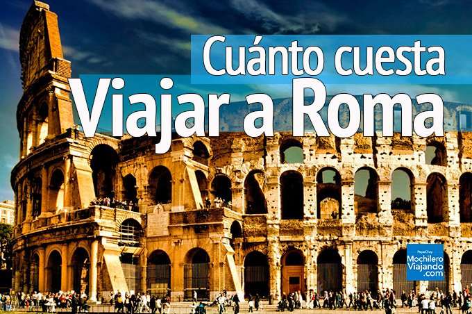 Cuánto cuesta viajar a roma italia