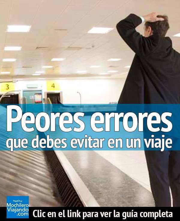 Peores errores al viajar