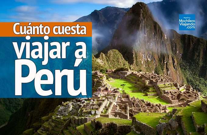 Cuánto cuesta viajar a Peru