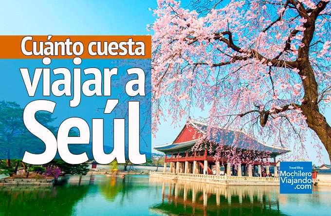 Cuanto cuesta viajar a Seúl